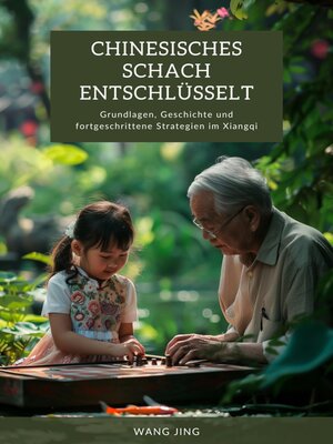 cover image of Chinesisches Schach  entschlüsselt